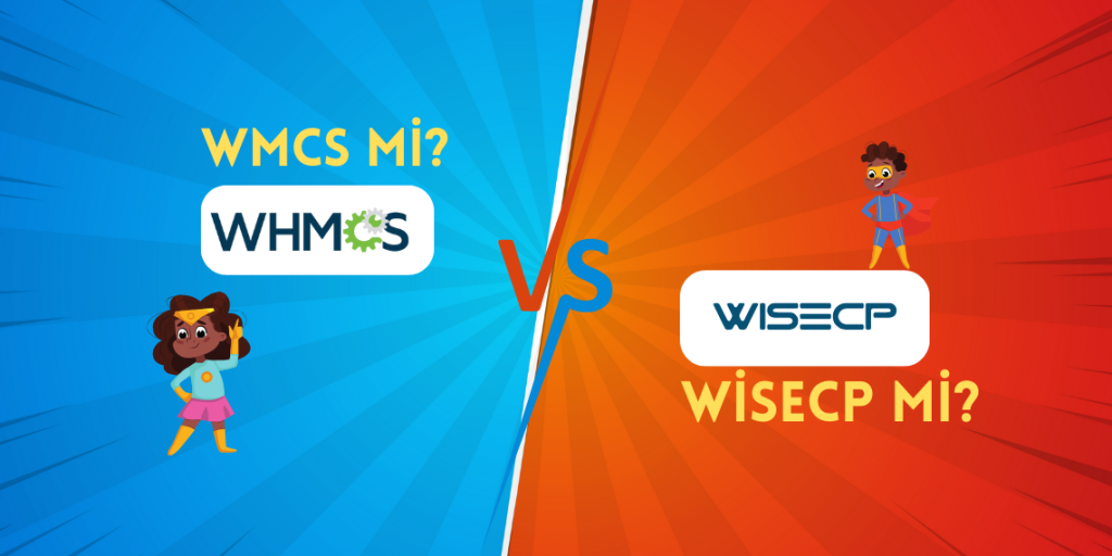WHMCS ve WISECP Hangisi Daha İyi?